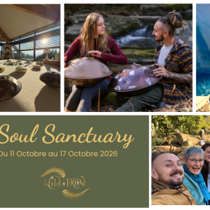 RETRAITE COMPLÈTE - Prix normal 650€ (350€ d'acompte) - Retraite "Soul Sanctuary" Le sanctuaire de l'Âme - Du 11 Octobre au 17 Octobre 2026 au Domaine du Taillé en Ardèche